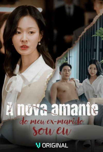 Capa da minisserie A Nova Amante do Meu Ex-marido Sou Eu
