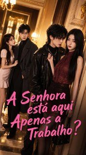 Capa da minisserie A Senhora Está Aqui Apenas a Trabalho