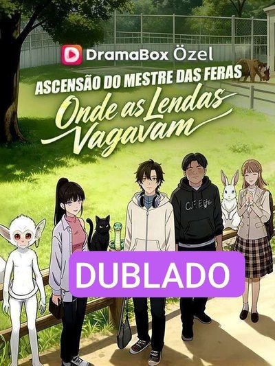 Capa da minisserie Ascensão do Mestre das Feras Onde as Lendas Vagavam dublado