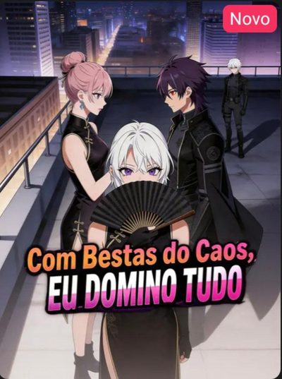 Capa da minisserie Com Bestas do Caos, Eu Domino Tudo
