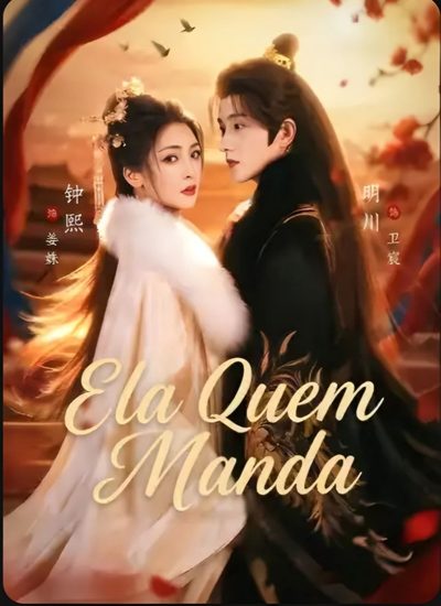 Capa da minisserie Ela Quem Manda He Faked His Death, She Married a King