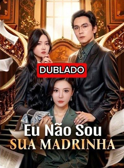 Capa da minisserie Eu Não Sou Sua Madrinha dublado