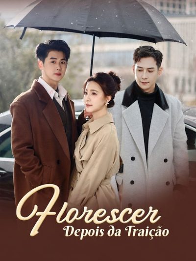 Capa da minisserie Florescer Depois da Traição (dublado) dublado