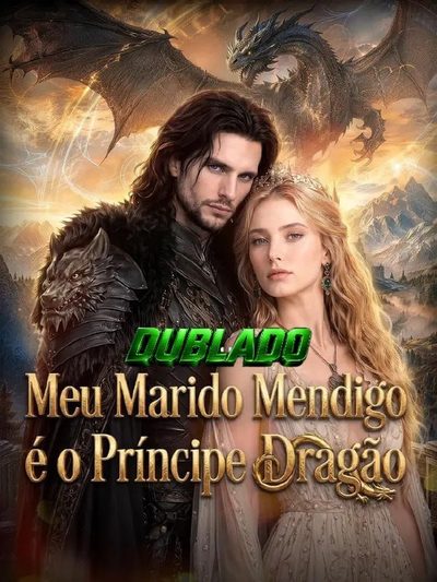 Capa da minisserie Meu Marido Mendigo É o Príncipe Dragão dublado