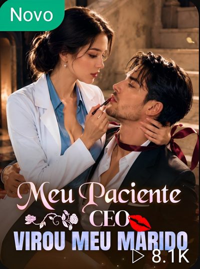 Capa da minisserie Meu Paciente Ceo Virou Meu Marido