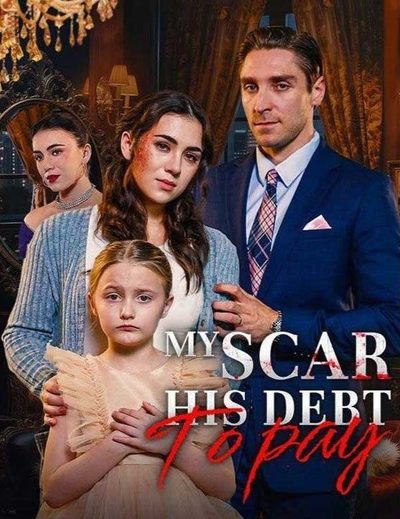 Capa da minisserie My Scar His Debt To Pay Minha Cicatriz, a Dívida que Ele Tem a Pagar