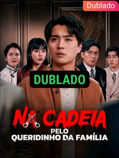 Capa da minisserie Na Cadeia Pelo Queridinho da dublado