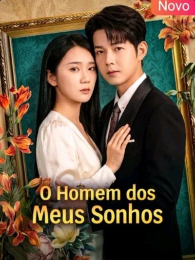 Capa da minisserie O Homem dos Meus Sonhos