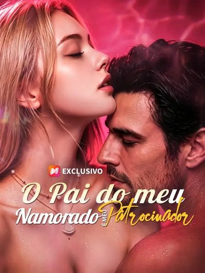Capa da minisserie O Pai do Meu Namorado É Meu Patrocinador