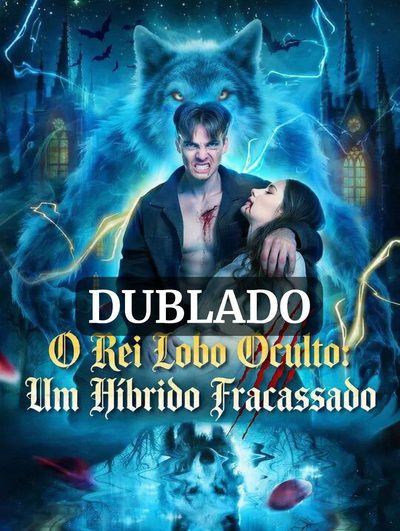 Capa da minisserie O Rei Lobo Oculto Um Híbrido Fracassado