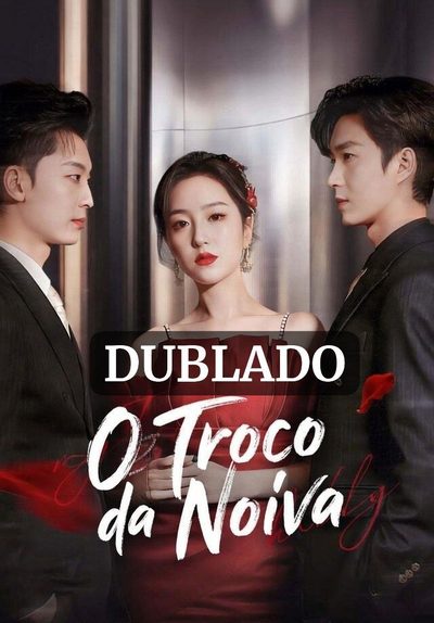Capa da minisserie O Troco da Noiva dublado