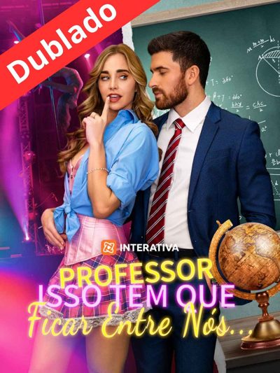 Capa da minisserie Professor Isso Tem que Ficar Entre Nós dublado