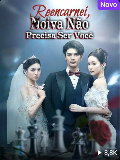 Capa da minisserie Reencarnei, Noiva Não Precisa Ser Você