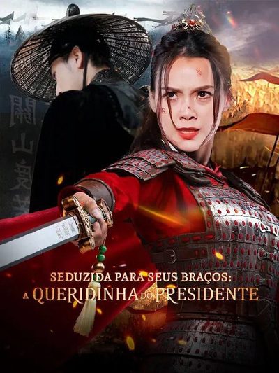 Capa da minisserie Seduzida para Seus Braços a Queridinha do Presidente Leg