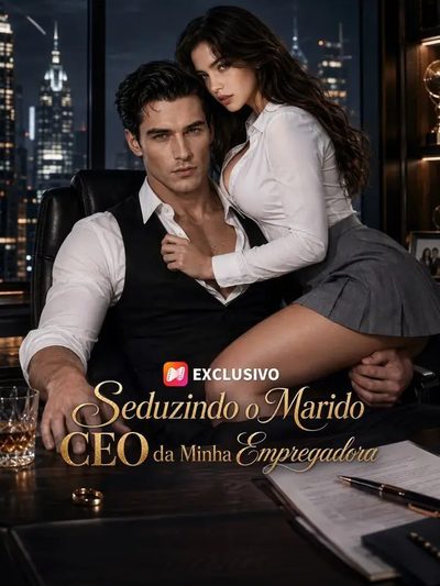 Capa da minisserie Seduzindo o Marido Ceo da Minha Empregada