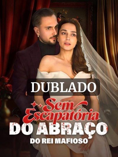 Capa da minisserie Sem Escapatória do Abraço do Rei Mafioso dublado