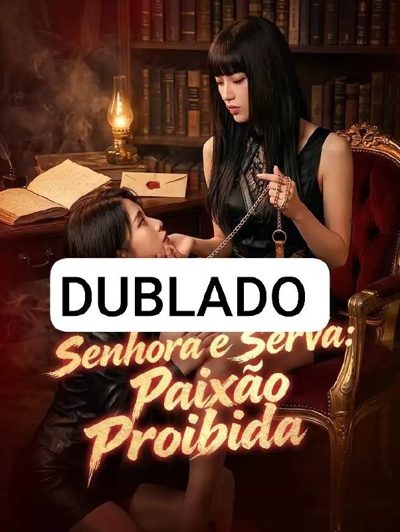 Capa da minisserie Senhora e Serva Paixão Proibida Minha Luna