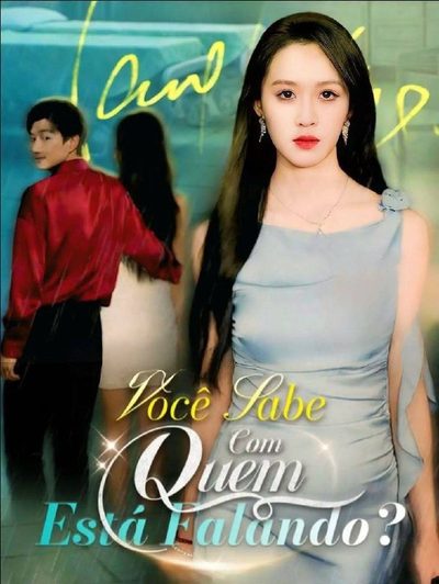 Capa da minisserie Você Sabe com Quem Está Falando?